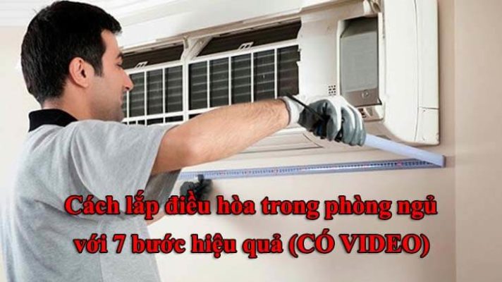 Cách lắp điều hòa trong phòng ngủ